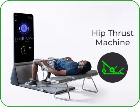 Hip Thrust Machine Modality